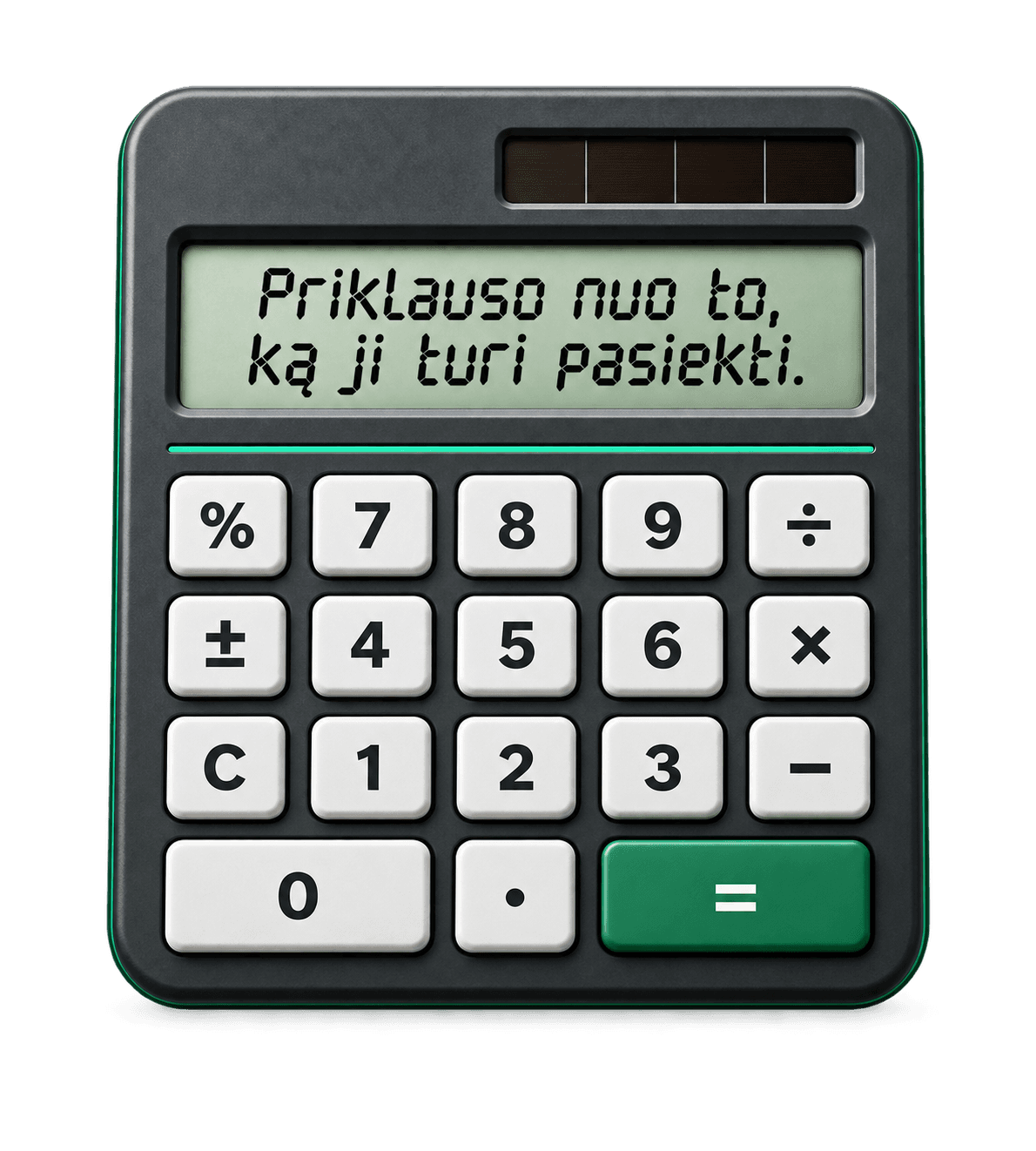Grafito spalvos skaičiuotuvas. Ekrane parašyta: Priklauso nuo to, ką ji turi pasiekti.